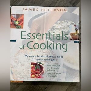 “Essentials of Cooking” by James Peterson